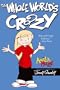 The Whole World's Crazy