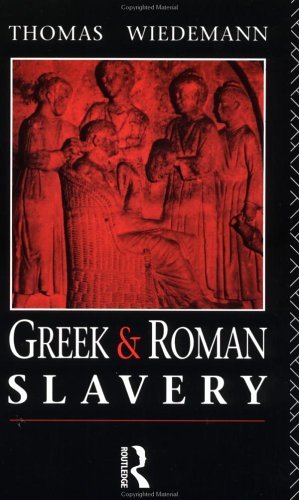 Greek and Roman Slavery (Routledge Sourcebooks for the Ancient World)