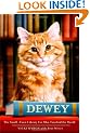 Dewey: The Small-Town Library Cat Who Touched the World