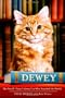 Dewey: The Small-Town Library Cat Who Touched the World