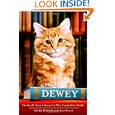 Dewey: The Small-Town Library Cat Who Touched the World by Vicki Myron and Bret Witter