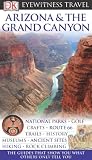 DK Eyewitness Travel Guide: Arizona & the Grand Canyon