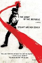 The Army of the Republic: A Novel