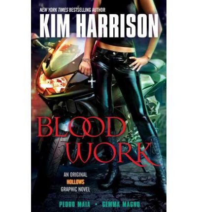 [ Blood Work: An Original Hollows Graphic Novel Harrison, Kim ( Author ) ] { Hardcover } 2011