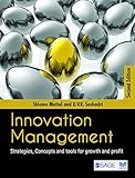 Innovation management : strategies, concepts and tools for growth and profit