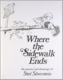 Where the Sidewalk Ends Poems and Drawings