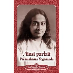 Ainsi Parlait Paramahansa Yogananda (Sayings of Yogananda)