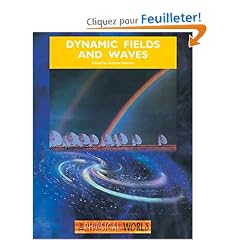 Dynamic Fields and Waves