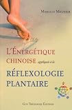 Livres M�decines Douces - L'�nerg�tique chinoise appliqu�e � la r�flexologie plantaire