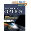 Handbook of Optics, Third Edition Volume II: Design, Fabrication and Testing, Sources and Detectors, Radiometry and Photometry