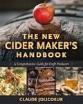 The New Cider Maker's Handbook: A Com...