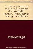 Purchasing : selection and procurement for the hospitality industry