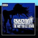 The Way You Get Down