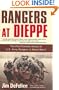 Rangers at Dieppe: The First Combat Action of U.S. Army Rangers in World War II