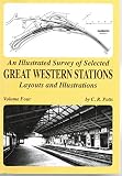 An historical survey of selected Great Western stations : layouts and illustrations. Vol.2