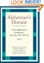 Alzheimer's Disease: A Handbook for Caregivers, Family, and Friends
