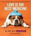 Love is the Best Medicine