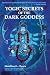 Yogic Secrets of the Dark Goddess