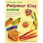 Step-by-Step Polymer Clay in a Day