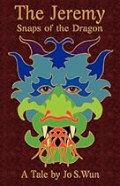 The Jeremy - Snaps of the Dragon