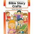 Bible Story Crafts - A Christian Activity Book with Reproducible Pages Ages 5-10 (Teacher Helper Series) by Sander Yawger and Corbin Hillam