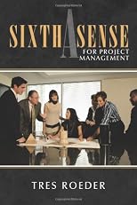 A Sixth Sense for Project Management