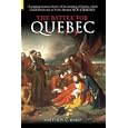 The Battle for Quebec 1759: Britain's Conquest of Canada by Matthew C. Ward