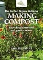 The Garden Organic Guide to Compost