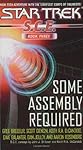 Some Assembly Required