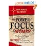 The Power of Focus for Women: How to Live the Life You Really Want