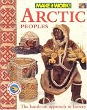 Arctic Peoples (Make it Work! History)