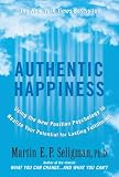 Authentic Happiness: Using the New Positive Psychology to Realise Your Potential for Lasting Fulfilment