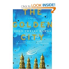 The Golden City: A Novel (Fourth Realm Trilogy)