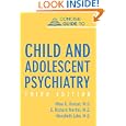 Concise Guide to Child and Adolescent Psychiatry, Third Edition... by Mina K. Dulcan, D. Richard Martini, and Marybeth Lake