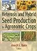 Heterosis and Hybrid Seed Production in Agronomic Crops
