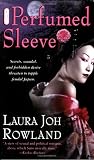 The Perfumed Sleeve: A Novel (Sano Ichiro Novels)