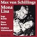 Classical Music : Max von Schilings: Mona Lisa