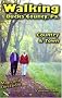 Walking Bucks County, PA: Country & Town