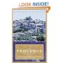 The Magic of Provence: Pleasures of Southern France