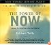The Power of Now: A Guide to Spiritual Enlightenment