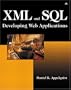 XML and SQL: Developing Web Applications