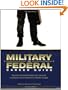 Military to Federal Career Guide: Ten Steps to Transforming Your Military Experience into a Competitive Federal Resume