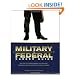 Military to Federal Career Guide: Ten Steps to Transforming Your Military Experience into a Competitive Federal Resume