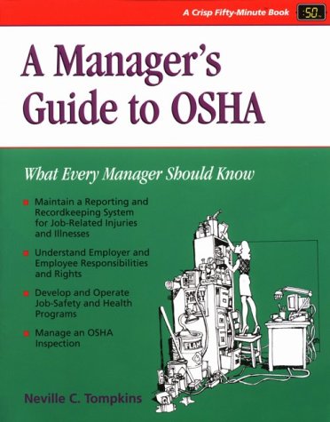 A Manager's Guide to OSHA (A Fifty-Minute Series Book) under Commercial Policy in The Books Store