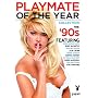 The Playboy: '90s Playmate of the Year Collection