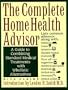 The Complete Home Health Advisor
