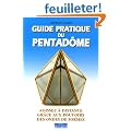 Guide pratique du Pentad�me : Agissez � distance gr�ce aux pouvoirs des ondes de formes