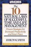 10 Natural Laws of Successful Time and Life Management