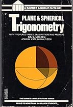 Plane and Spherical Trigonometry (College Outline Series)