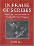 In Praise of Scribes: Manuscripts and their Makers in Seventeenth-Century England (Lyell Lectures in Bibliography)